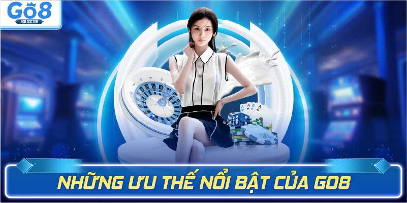 Các tính năng dịch vụ chính của Go8