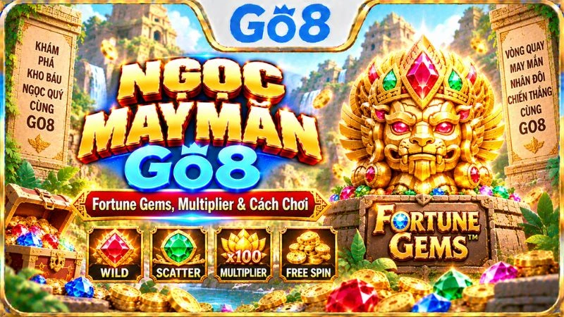Ngọc May Mắn 2 GO8 với giao diện Fortune Gems 2