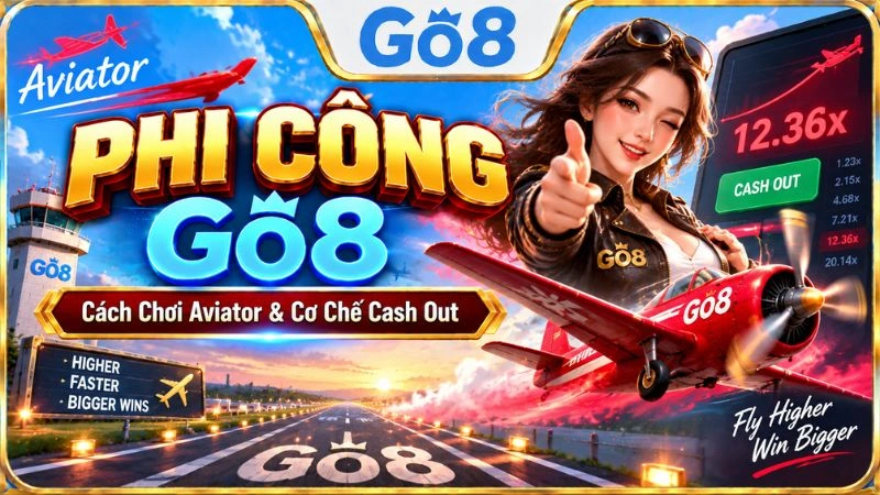 Phi Công GO8 với giao diện game Aviator và hệ số